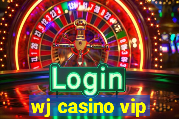 wj casino vip